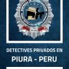 DETECTIVES PRIVADOS FBI EN PIURA – PERU