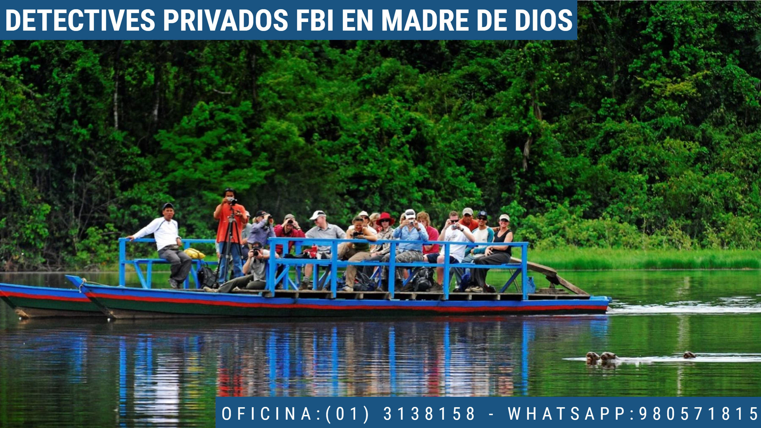 INVESTIGACIÓN PRIVADA FBI EN MADRE DE DIOS - PERU