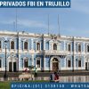 INVESTIGACIÓN PRIVADA FBI EN LA LIBERTAD - PERU