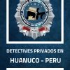 DETECTIVES PRIVADOS FBI EN HUANUCO – PERU