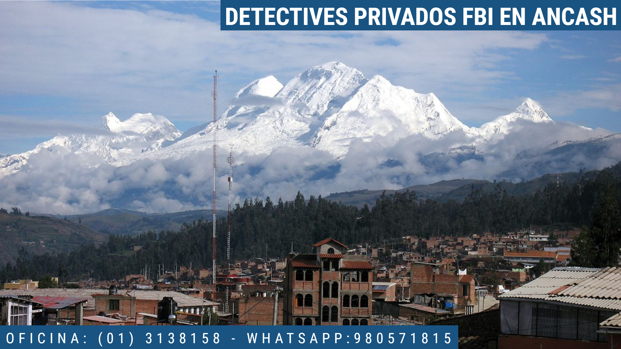 INVESTIGACIÓN PRIVADA FBI EN ANCASH - PERU