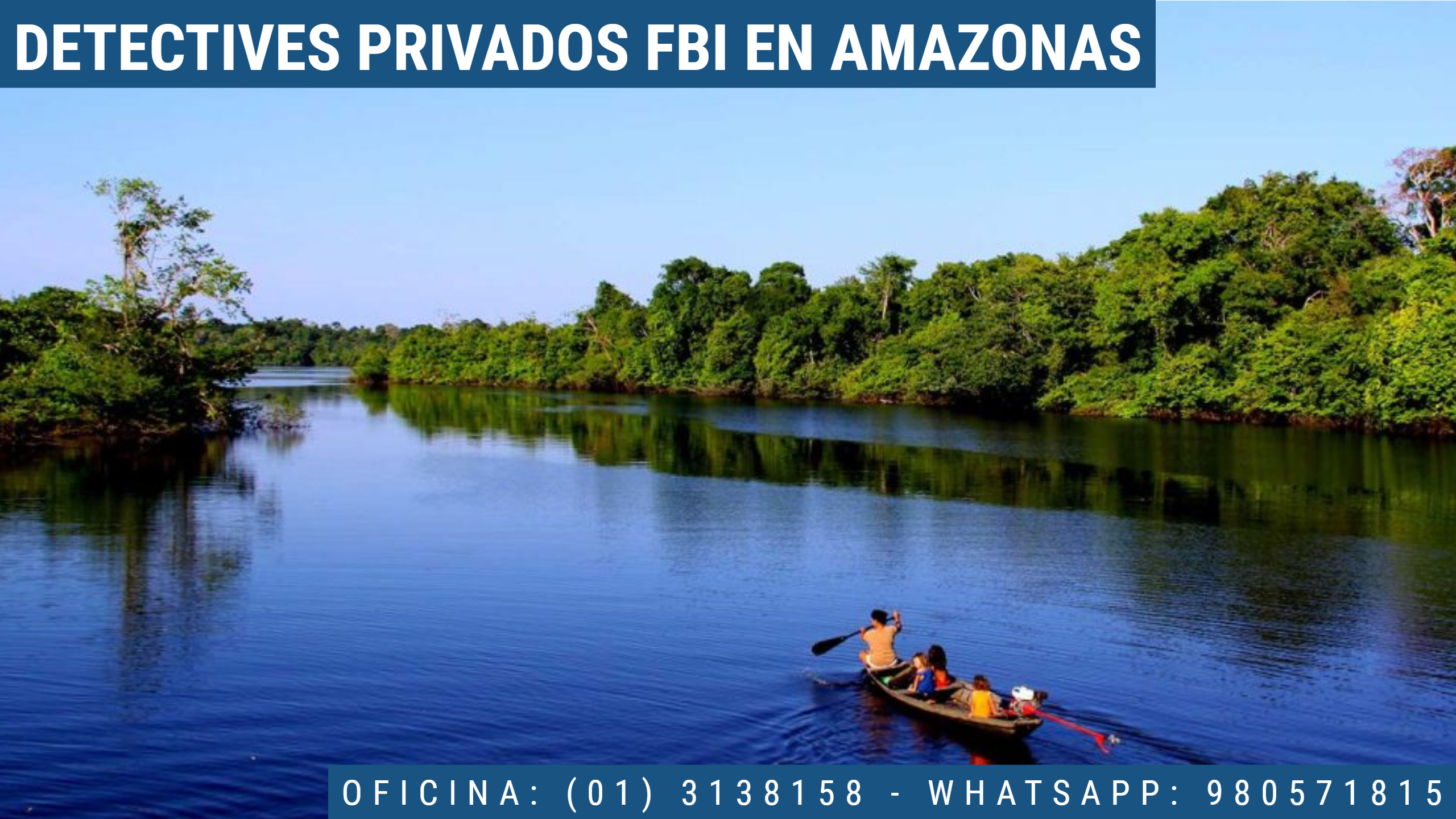 INVESTIGACIÓN PRIVADA FBI EN AMAZONAS - PERU