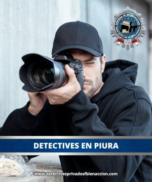 DETECTIVES EN PIURA - PERU